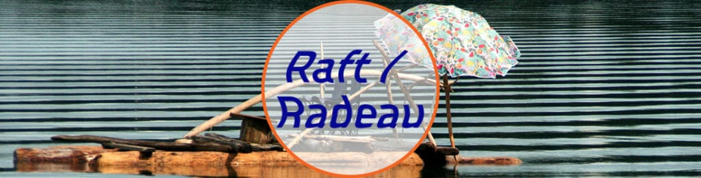 Raft-Radeau