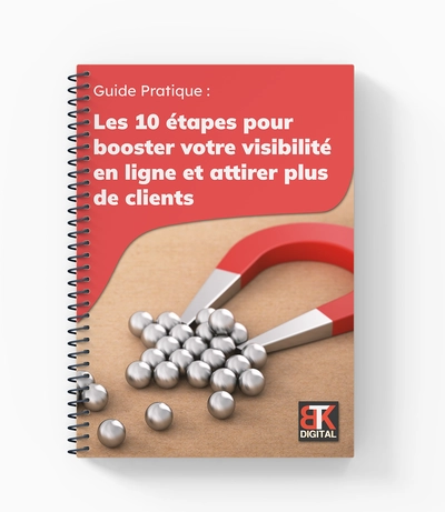 Les 10 étapes pour booster votre visibilité en ligne et attirer plus de clients Les 10 étapes pour booster votre visibilité en ligne et attirer plus de clients